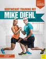 Bild: Bodyweight Training mit Mike Diehl (Dein Fitnesscoach) - Meyer & Meyer