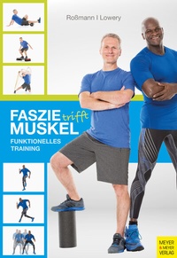 Abbildung von: Faszie trifft Muskel - Meyer & Meyer