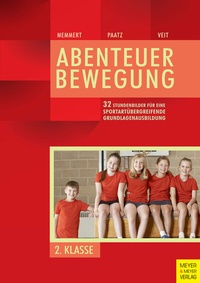 Abbildung von: 32 Stundenbilder für eine sportartübergreifende Grundlagenausbildung für die zweite Klasse - Meyer & Meyer