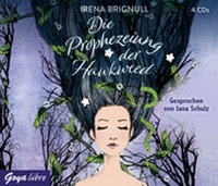 Enlarge image Cover: Die Prophezeiung der Hawkweed - GOYA libre