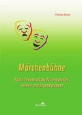Cover: M&auml;rchenb&uuml;hne - Bertuch Verlag