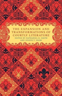 Enlarge image Cover: The Expansion and Transformations of Courtly Literature - University of Georgia Press