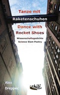 Cover: Tanze mit Raketenschuhen - Dance with Rocket Shoes - chiliverlag