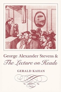 Enlarge image Cover: George Alexander Stevens and the Lecture on Heads - University of Georgia Press