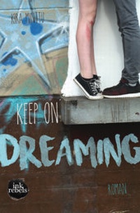 Enlarge image Cover: Keep on Dreaming - ink rebels