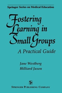 Enlarge image Cover: Fostering Learning in Small Groups - Springer Publishing Company