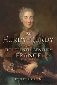 Abbildung von: The Hurdy-Gurdy in Eighteenth-Century France, Second Edition - Indiana University Press
