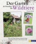 Cover: Der Garten als Paradies f&uuml;r Wildtiere - AT Verlag