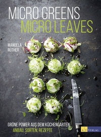 Enlarge image Cover: Micro Greens - Micro Leaves - AT Verlag