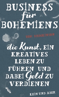 Enlarge image Cover: Business für Bohemiens - Kein & Aber