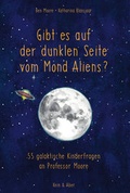 Cover: Gibt es auf der dunklen Seite vom Mond Aliens? - Kein & Aber