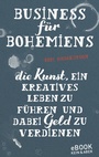 Cover: Business für Bohemiens - Kein & Aber