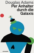 Cover: Per Anhalter durch die Galaxis - Kein & Aber