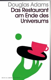 Abbildung von: Das Restaurant am Ende des Universums - Kein & Aber