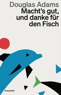 Cover: Macht`s gut und danke f&uuml;r den Fisch - Kein & Aber