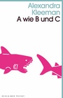 Cover: A wie B und C - Kein & Aber