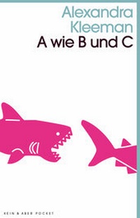 Enlarge image Cover: A wie B und C - Kein & Aber