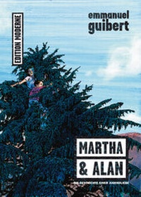 Abbildung von: Martha und Alan - Edition Moderne