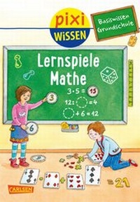 Abbildung von: Pixi Wissen 99: Basiswissen Grundschule: Lernspiele Mathe - Carlsen