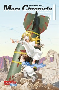 Abbildung von: Battle Angel Alita - Mars Chronicle 3 - Carlsen Manga