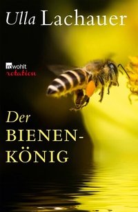 Abbildung von: Der Bienenkönig - Rowohlt