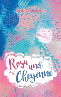 Enlarge image Cover: Rosa und Cheyenne - BoD - Books on Demand