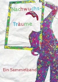 Abbildung von: Nachwuchsträume - BoD - Books on Demand