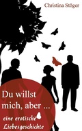 Cover: Du willst mich, aber... - Books on Demand