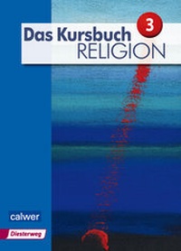 Abbildung von: Das Kursbuch Religion 3 - Ausgabe 2015 - Calwer