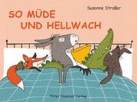 Enlarge image Cover: So müde und hellwach - Peter Hammer Verlag