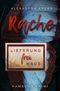 Cover: Rache - Lieferung frei Haus - BookRix
