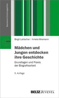Abbildung von: Mädchen und Jungen entdecken ihre Geschichte - Juventa Verlag GmbH