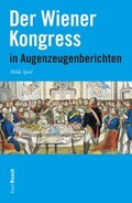 Cover: Der Wiener Kongress in Augenzeugenberichten - Karl Rauch Verlag GmbH & Co. KG