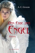 Cover: Das Erbe der Engel - Fischer, R. G.