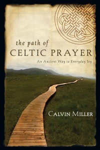 Enlarge image Cover: The Path of Celtic Prayer - Inter-Varsity Press,US