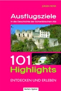 Cover: Ausflugsziele in die Geschichte der Schw&auml;bischen Alb - Oertel u. Sp&ouml;rer