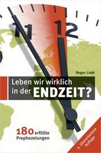 Abbildung von: Leben wir wirklich in den Endzeit? - Christliche Verlagsgesellschaft