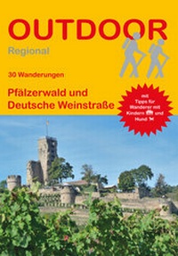 Abbildung von: 30 Wanderungen Pfälzerwald und Deutsche Weinstraße - Stein, Conrad, Verlag