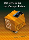 Cover: Das Geheimnis der Orangenkisten - Info & Idee