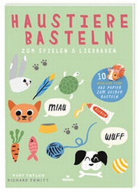 Enlarge image Cover: Haustiere basteln - moses Verlag