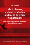 Cover: Es ist besser, stehend zu sterben, als kniend zu leben! No pasar&aacute;n! - Wolfgang Polkowski