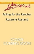 Cover: Falling for the Rancher - Love Inspired