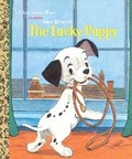 Cover: Walt Disney's The Lucky Puppy (Disney Classic) - Golden Books Publishing Company, Inc.