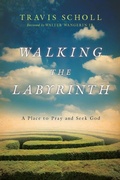 Cover: Walking the Labyrinth - A Place to Pray and Seek God - Inter-Varsity Press,US