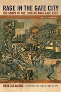 Cover: Rage in the Gate City - University of Georgia Press