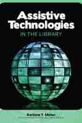 Cover: Assistive Technologies in the Library - ALA Editions
