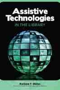 Enlarge image Cover: Assistive Technologies in the Library - ALA Editions