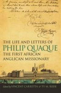 Abbildung von: The Life and Letters of Philip Quaque, the First African Anglican Missionary - University of Georgia Press