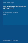 Cover: Der Antinomistische Streit (1556-1571) - Vandenhoeck & Ruprecht