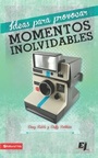 Cover: Ideas para provocar momentos inolvidables - Vida